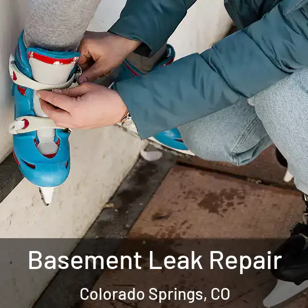  Basement Leak Repair Colorado Springs, CO