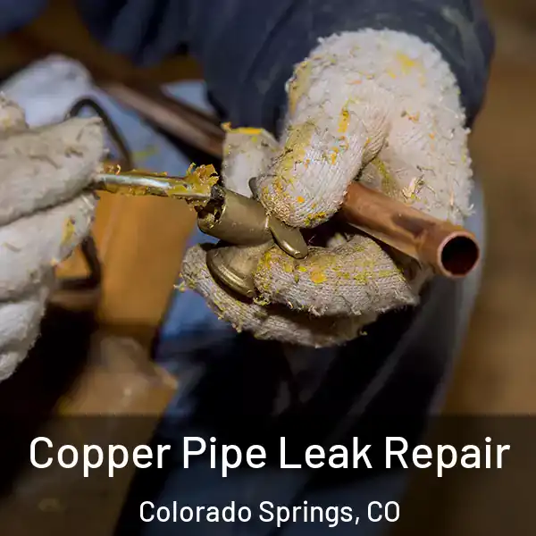  Copper Pipe Leak Repair Colorado Springs, CO