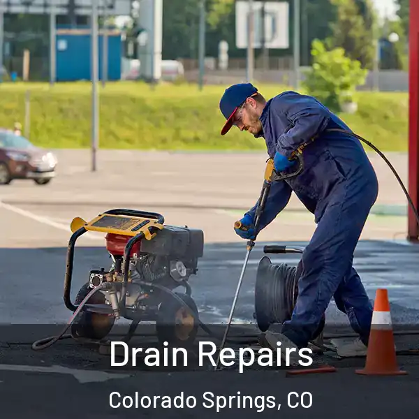  Drain Repairs Colorado Springs, CO