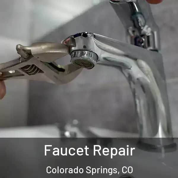  Faucet Repair Colorado Springs, CO