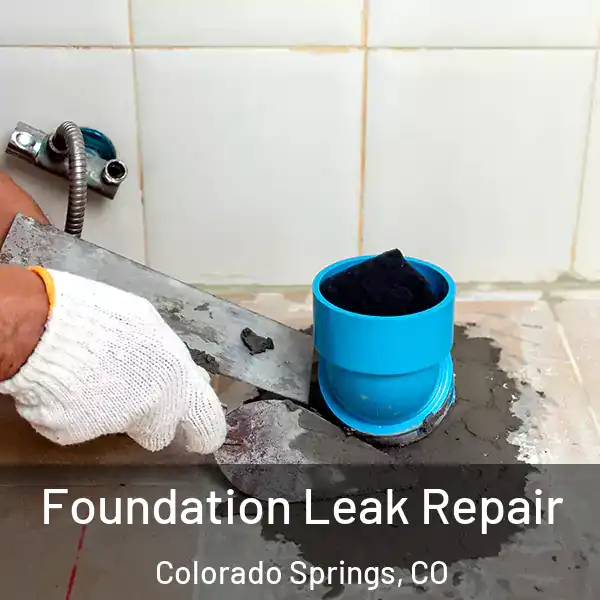  Foundation Leak Repair Colorado Springs, CO
