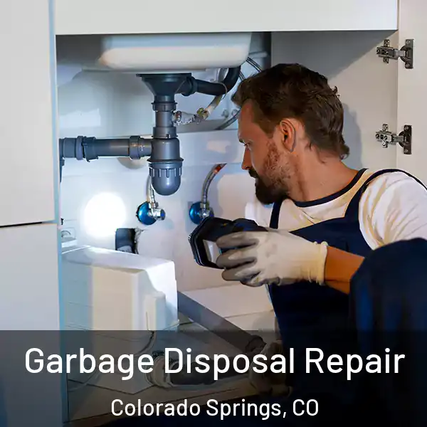  Garbage Disposal Repair Colorado Springs, CO