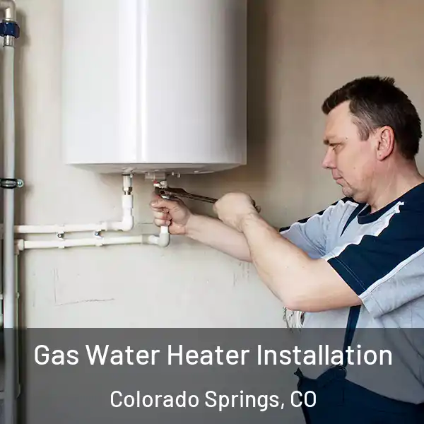  Gas Water Heater Installation Colorado Springs, CO