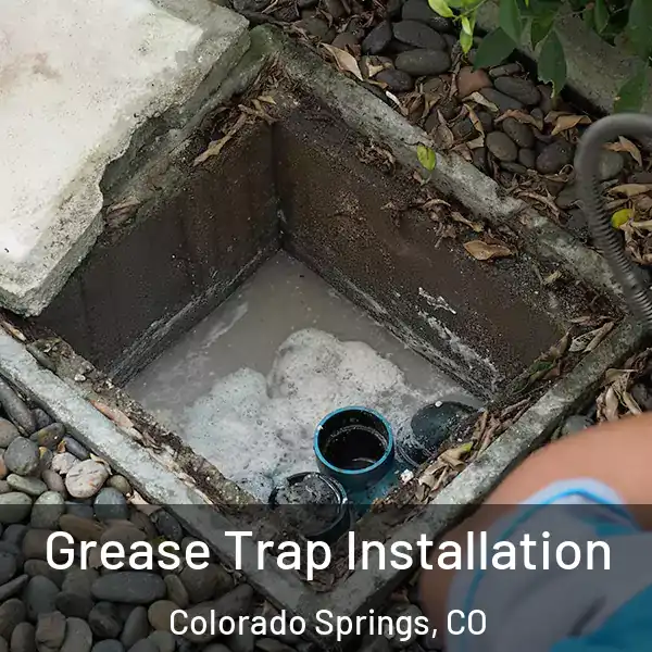  Grease Trap Installation Colorado Springs, CO