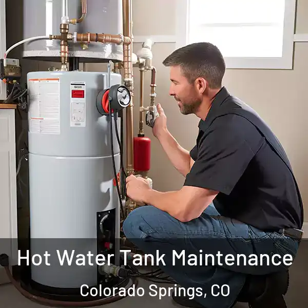  Hot Water Tank Maintenance Colorado Springs, CO