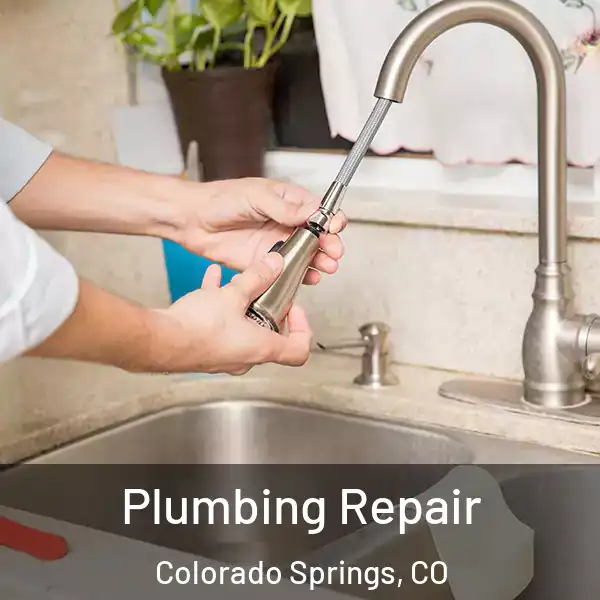  Plumbing Repair Colorado Springs, CO