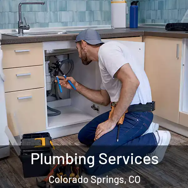  Plumbing Services Colorado Springs, CO