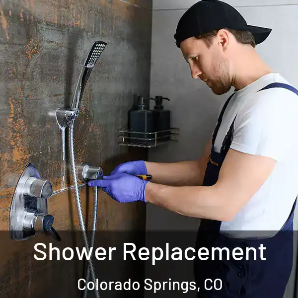  Shower Replacement Colorado Springs, CO
