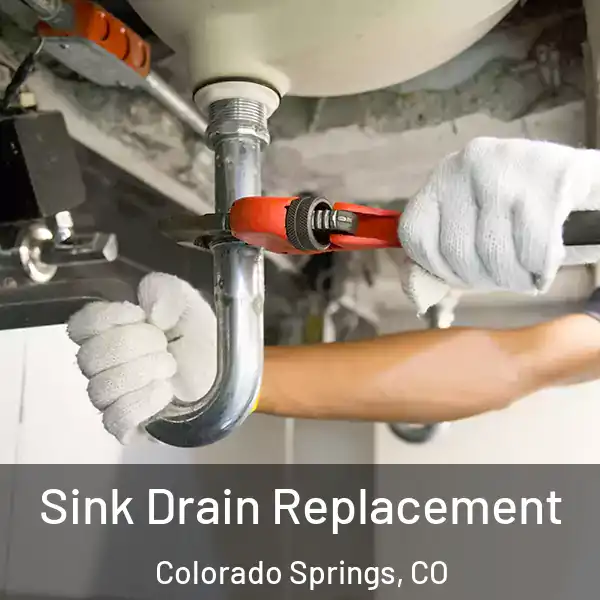  Sink Drain Replacement Colorado Springs, CO