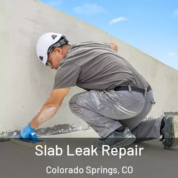  Slab Leak Repair Colorado Springs, CO