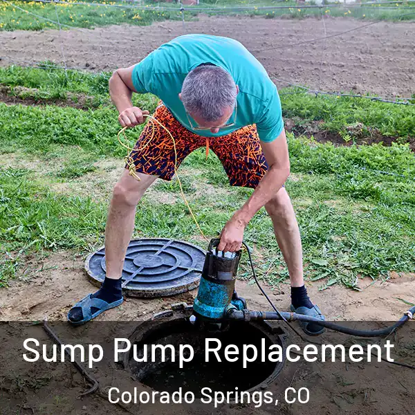  Sump Pump Replacement Colorado Springs, CO