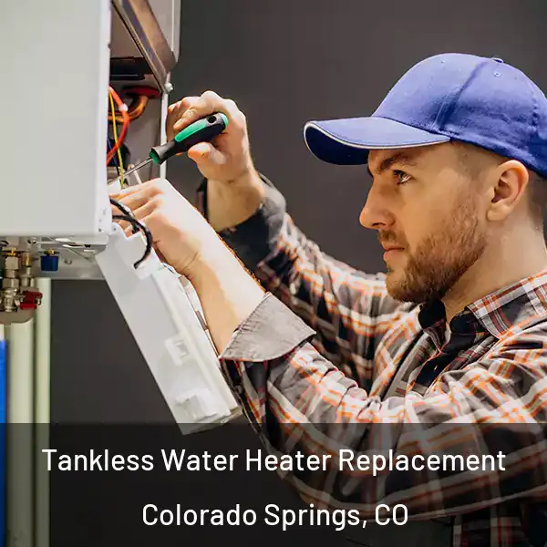  Tankless Water Heater Replacement Colorado Springs, CO