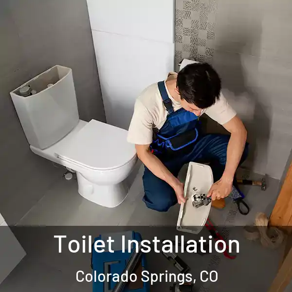  Toilet Installation Colorado Springs, CO