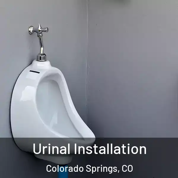  Urinal Installation Colorado Springs, CO