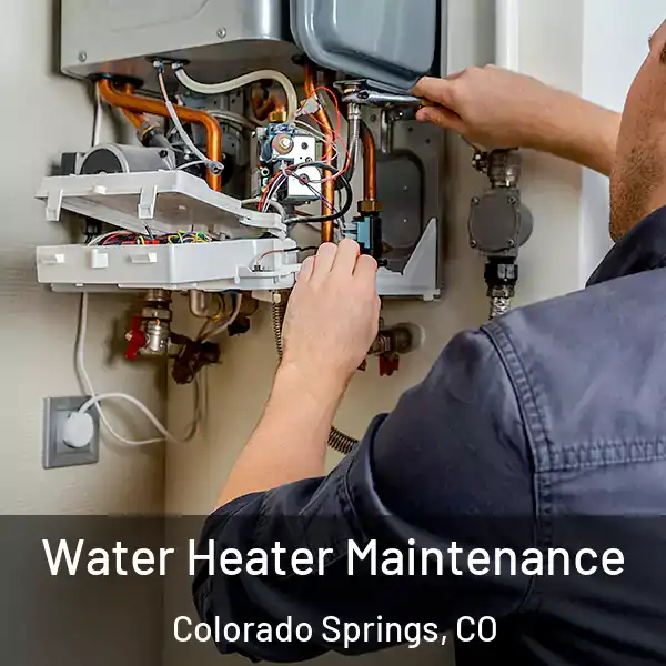  Water Heater Maintenance Colorado Springs, CO
