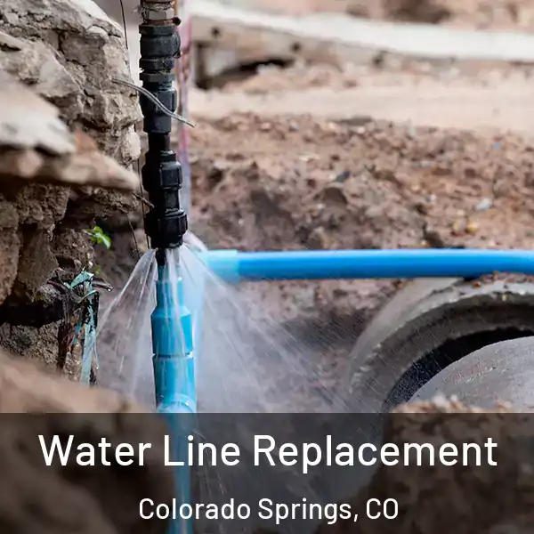  Water Line Replacement Colorado Springs, CO