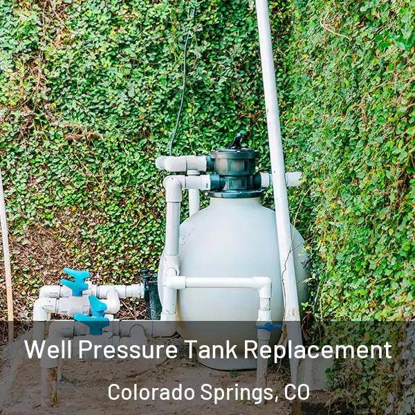  Well Pressure Tank Replacement Colorado Springs, CO